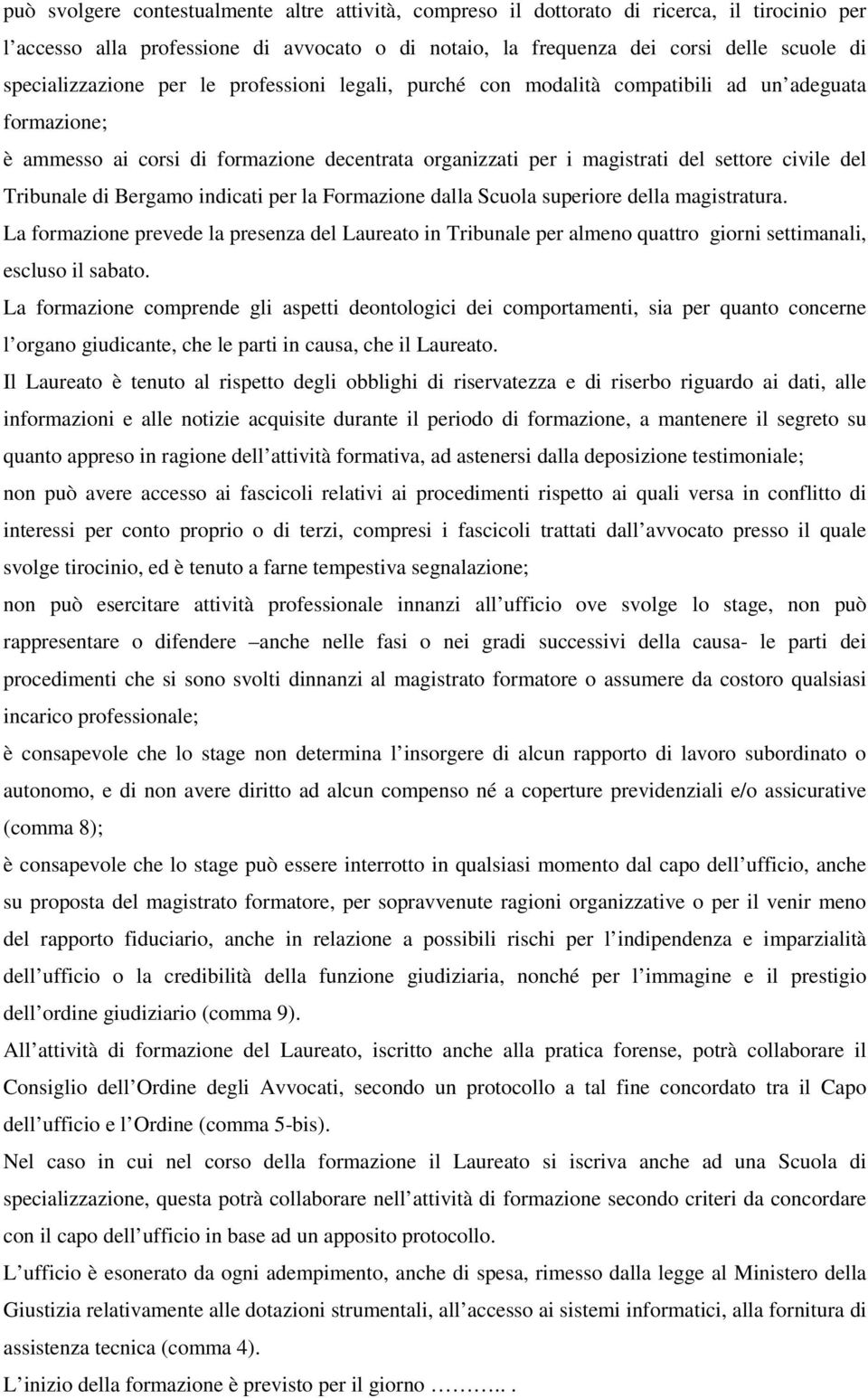 Tribunale di Bergamo indicati per la Formazione dalla Scuola superiore della magistratura.