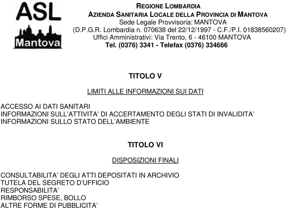 AMBIENTE TITOLO VI DISPOSIZIONI FINALI CONSULTABILITA DEGLI ATTI DEPOSITATI IN