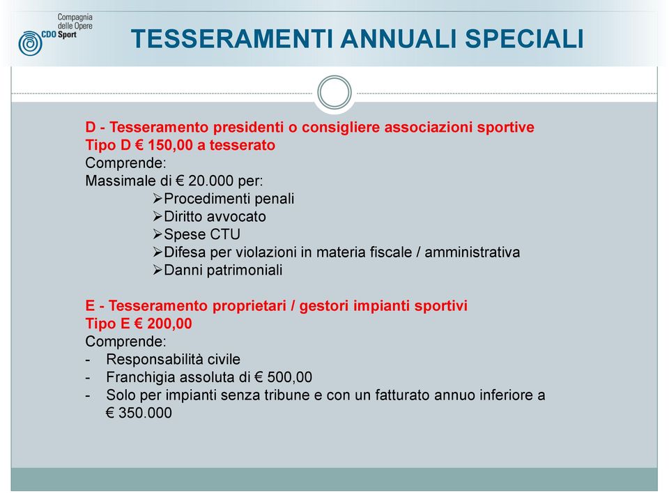 000 per: Procedimenti penali Diritto avvocato Spese CTU Difesa per violazioni in materia fiscale / amministrativa Danni