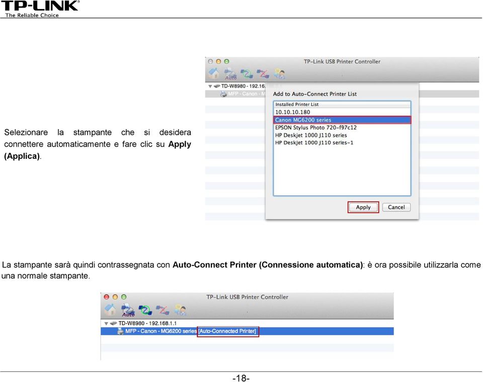 La stampante sarà quindi contrassegnata con Auto-Connect