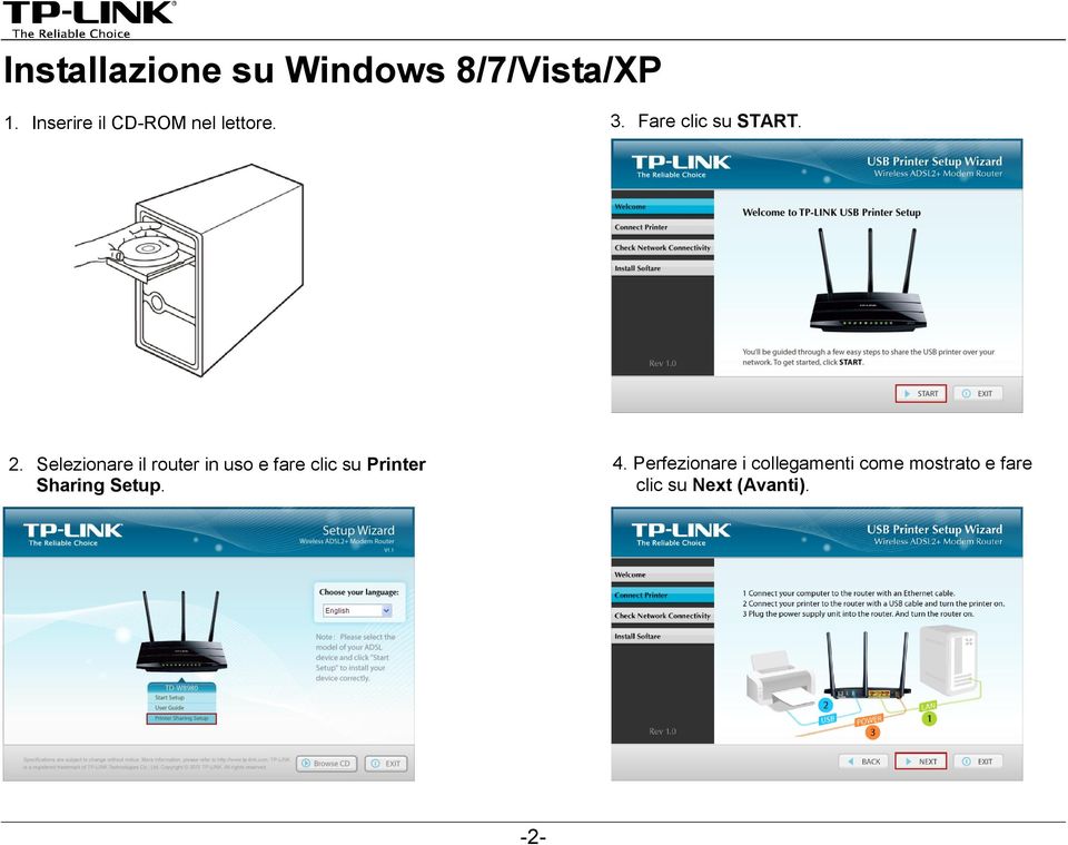 Selezionare il router in uso e fare clic su Printer Sharing