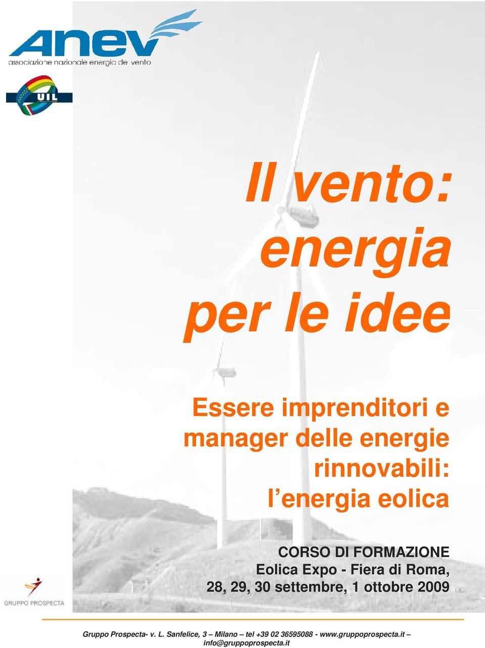 rinnovabili: l energia eolica CORSO DI