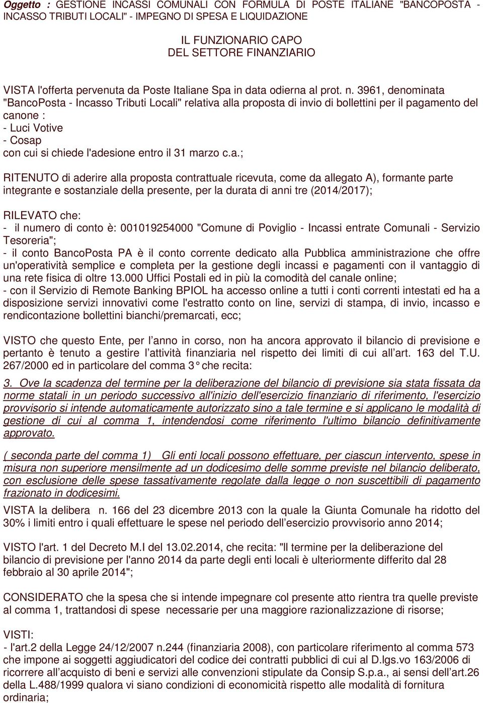 3961, denominata "BancoPosta - Incasso Tributi Locali" relativa alla proposta di invio di bollettini per il pagamento del canone : - Luci Votive - Cosap con cui si chiede l'adesione entro il 31 marzo