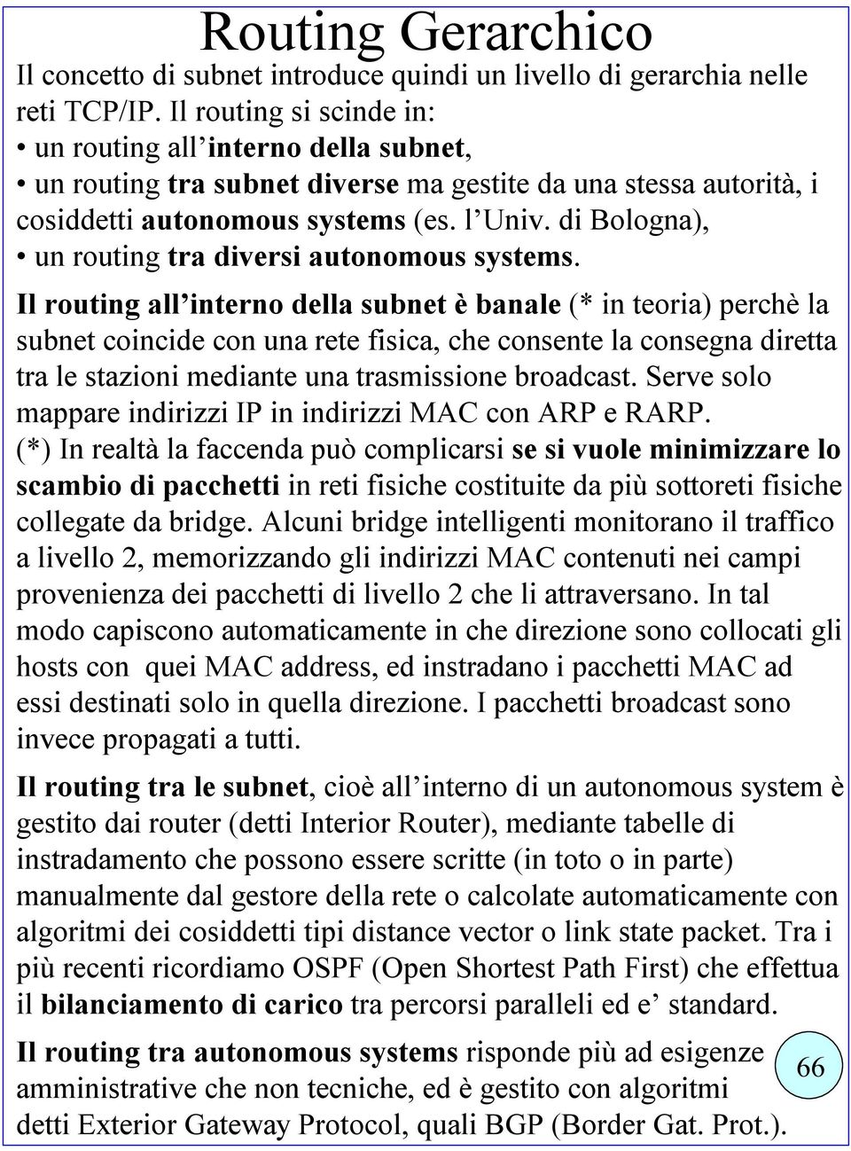di Bologna), un routing tra diversi autonomous systems.