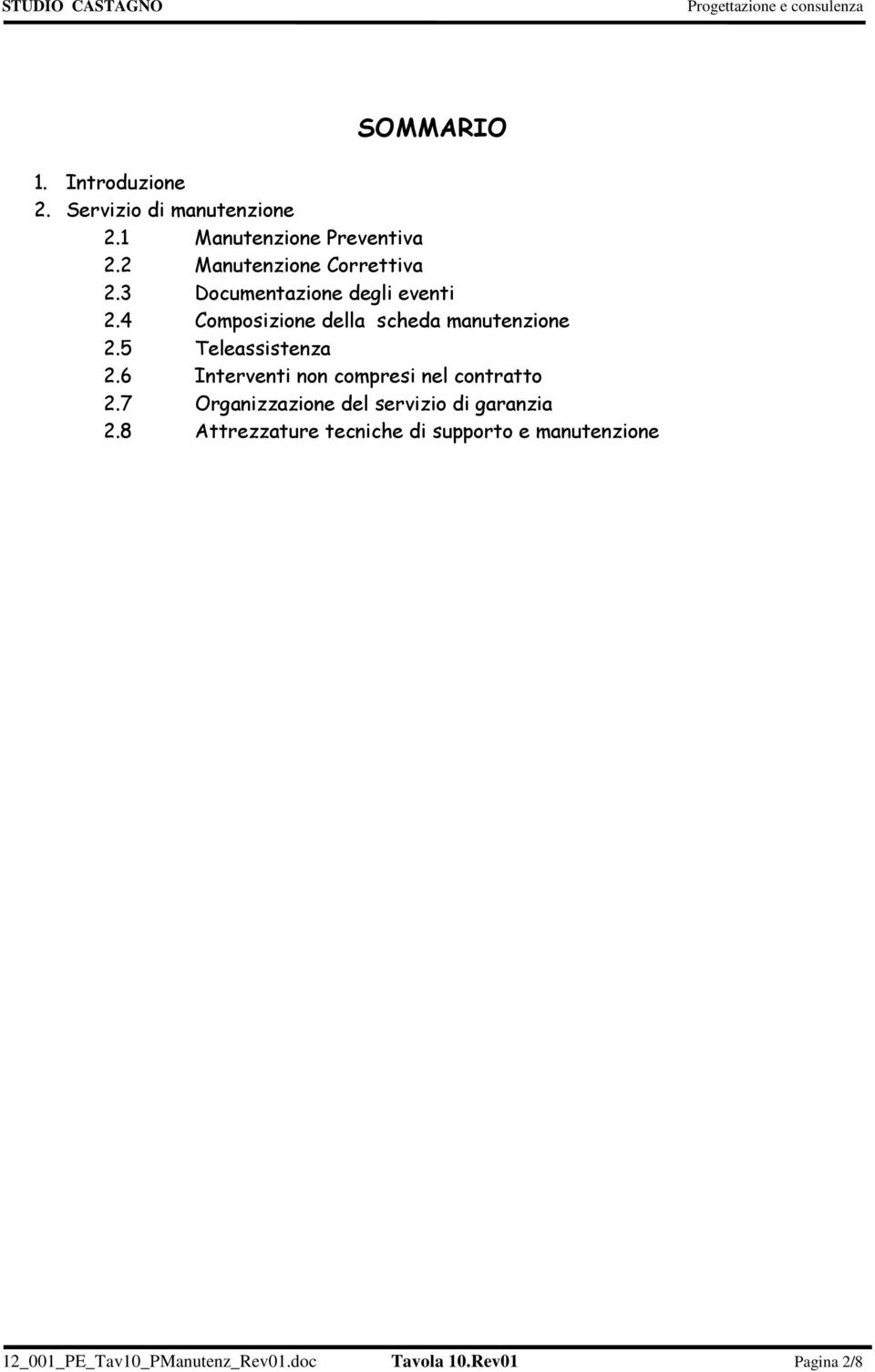 4 Composizione della scheda manutenzione 2.5 Teleassistenza 2.