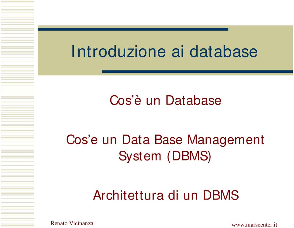 Data Base Management System