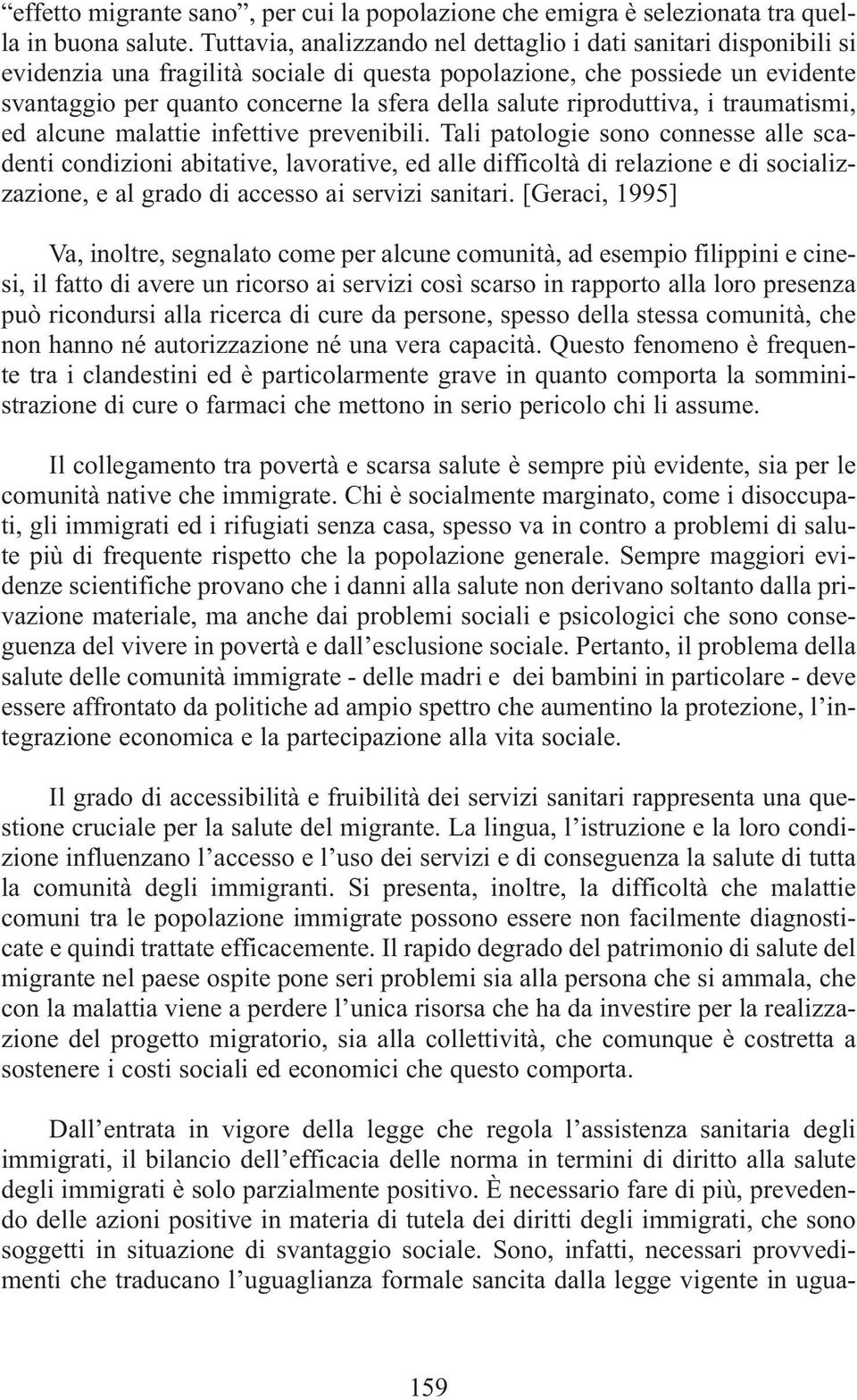 riproduttiva, i traumatismi, ed alcune malattie infettive prevenibili.