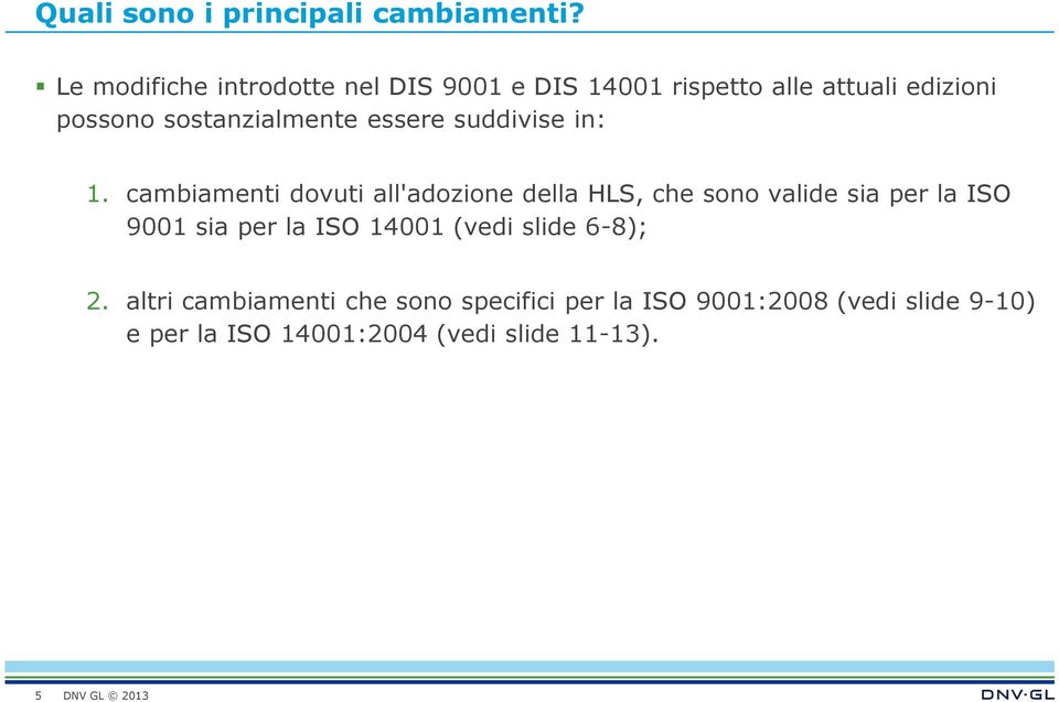 sostanzialmente essere suddivise in: 1.