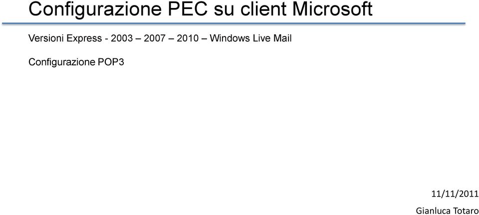 2007 2010 Windows Live Mail