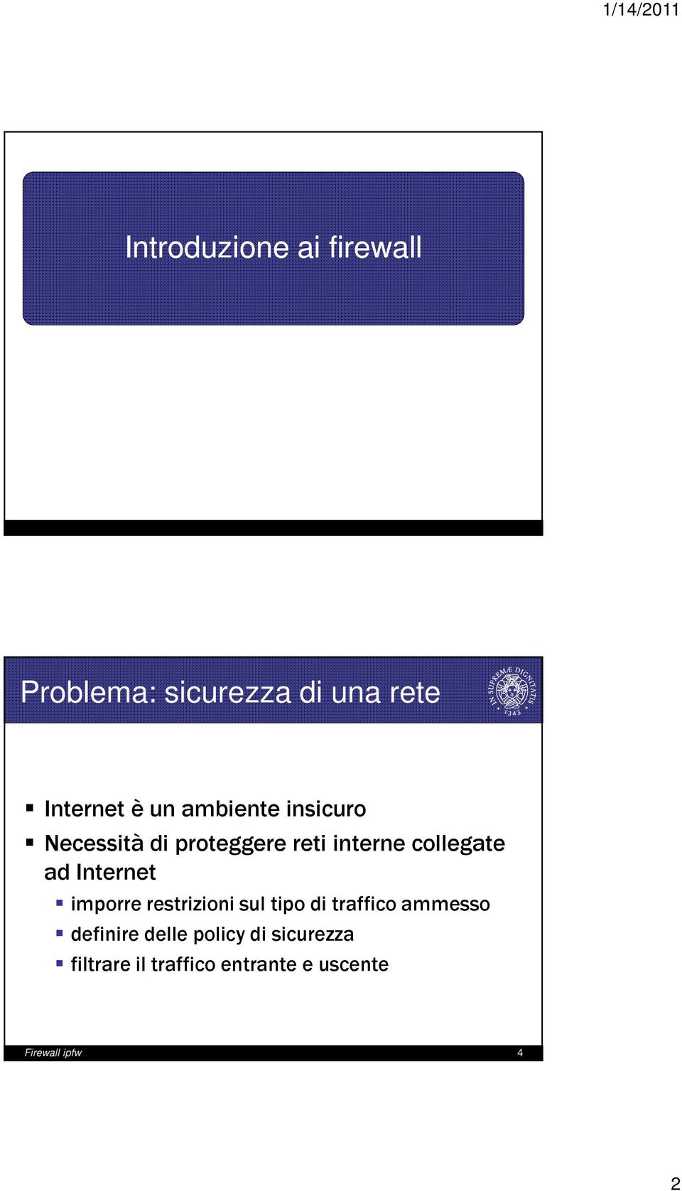 Internet imporre restrizioni sul tipo di traffico ammesso definire delle