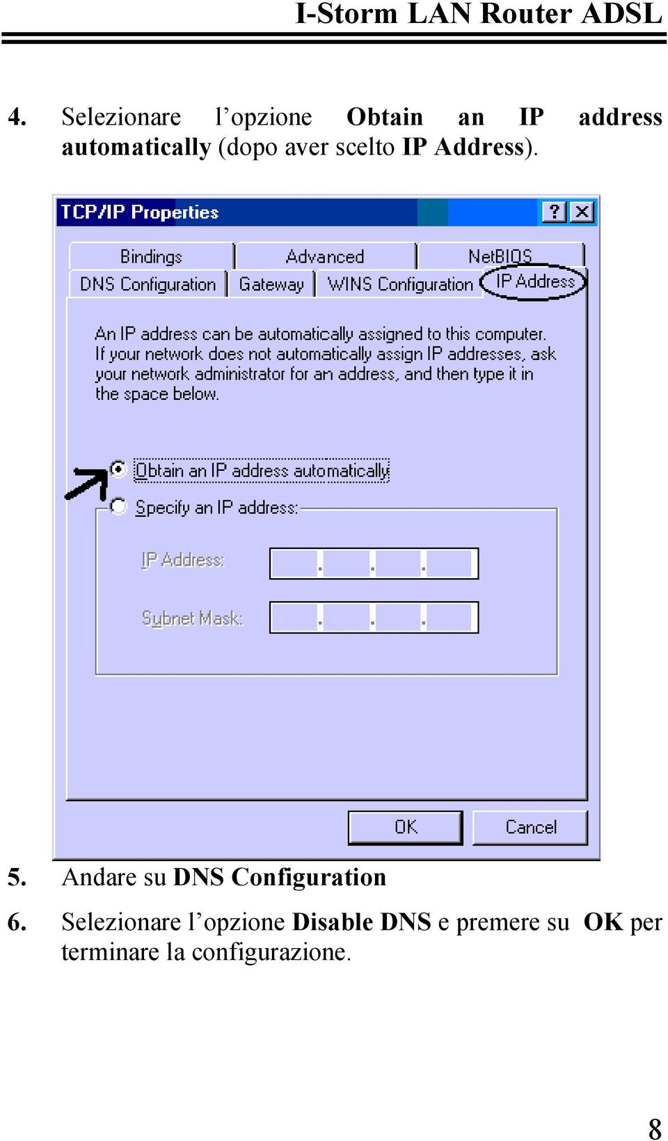 Andare su DNS Configuration 6.