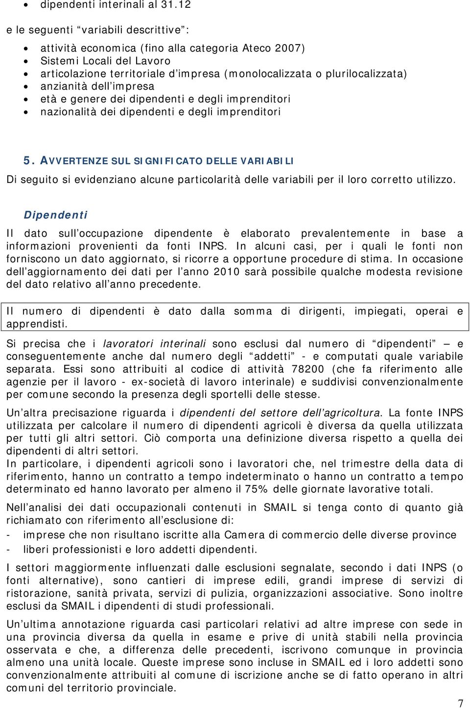 anzianità dell impresa età e genere dei dipendenti e degli imprenditori nazionalità dei dipendenti e degli imprenditori 5.