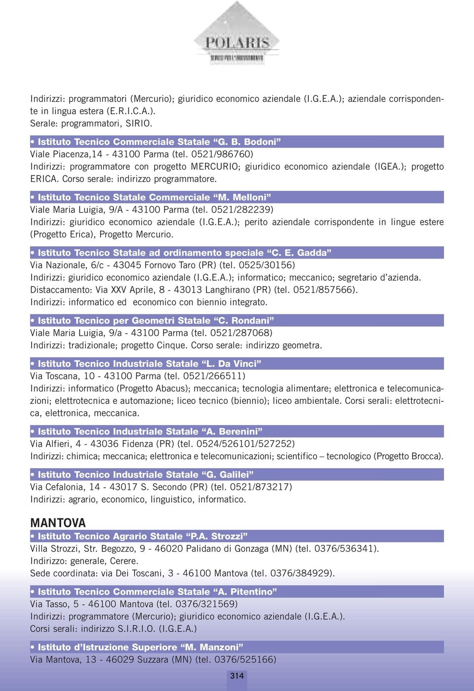 ); progetto ERICA. Corso serale: indirizzo programmatore. Istituto Tecnico Statale Commerciale M. Melloni Viale Maria Luigia, 9/A - 43100 Parma (tel.