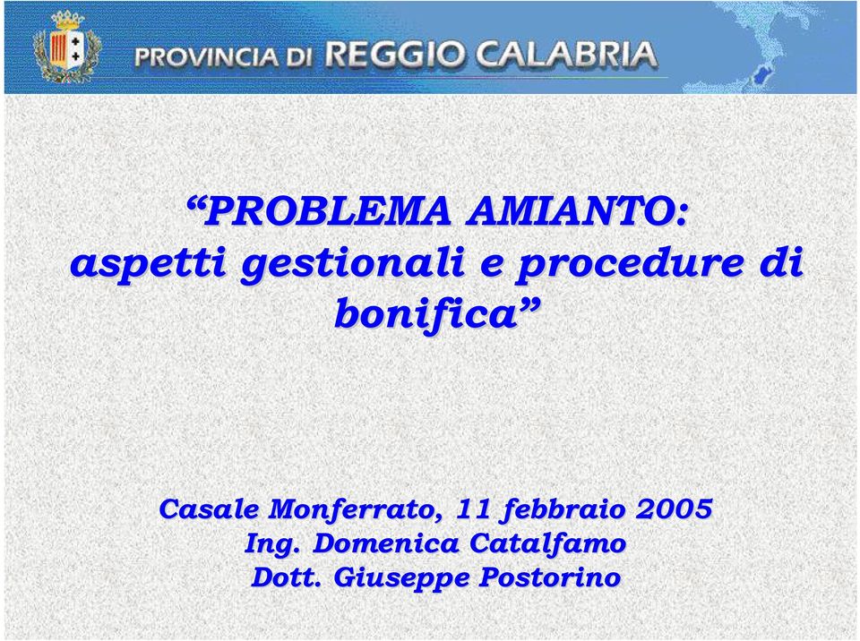 Monferrato, 11 febbraio 2005 Ing.