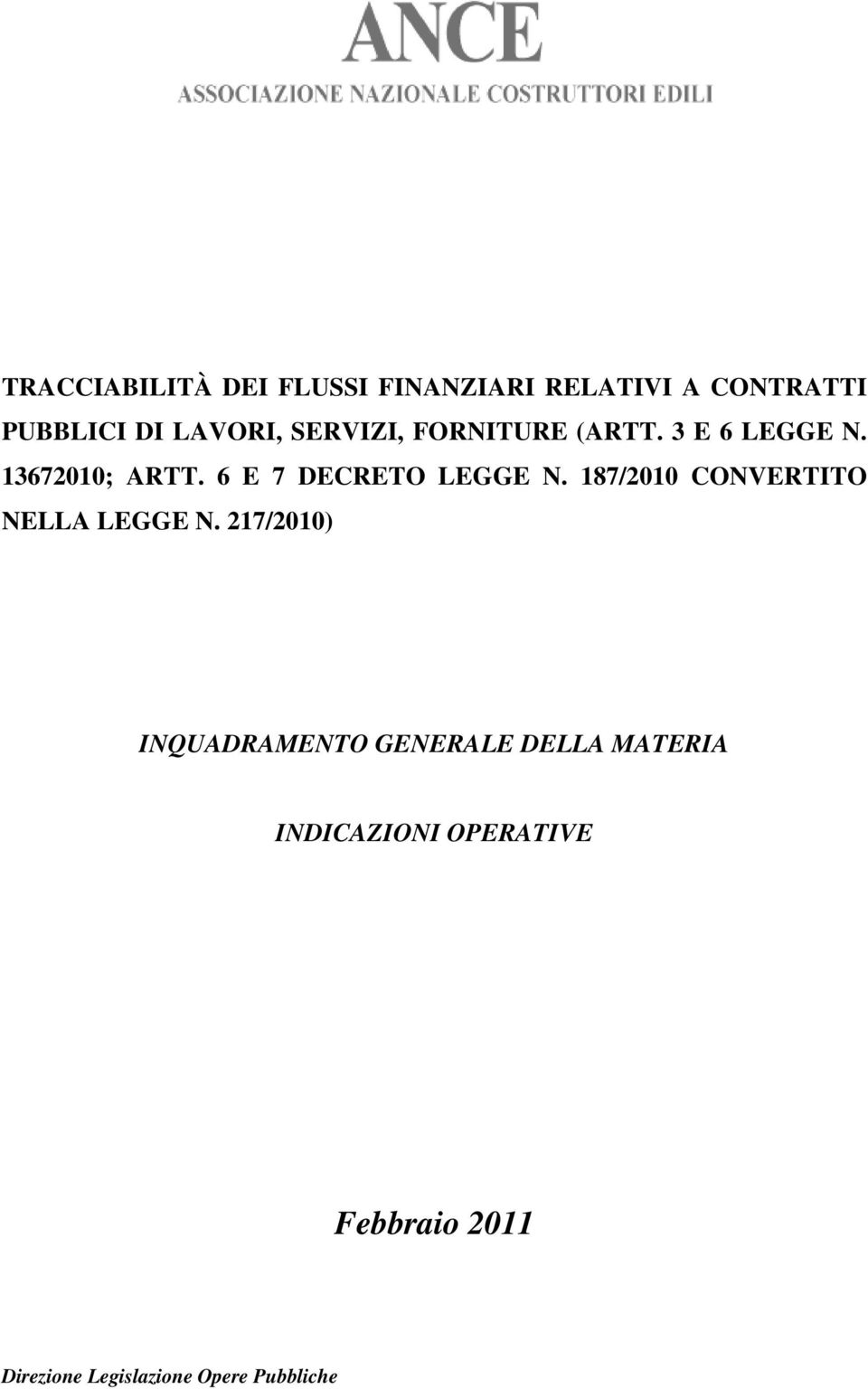 187/2010 CONVERTITO NELLA LEGGE N.