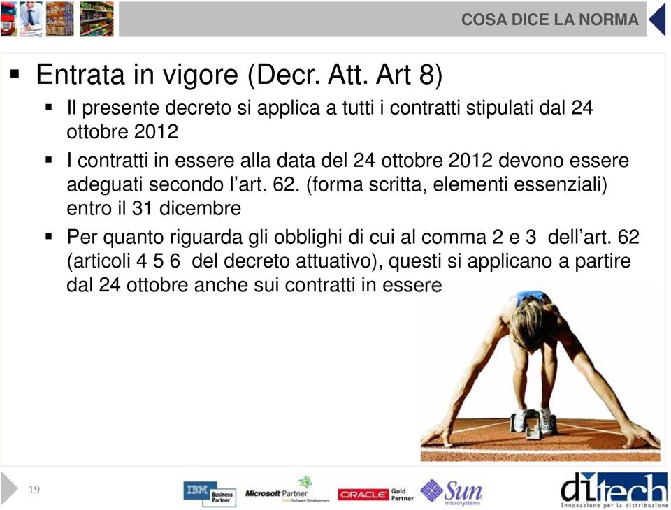 data del 24 ottobre 2012 devono essere adeguati secondo l art. 62.