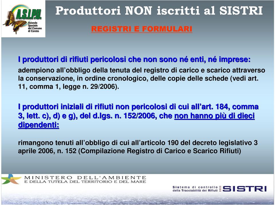 29/2006). I produttori iniziali di rifiuti no