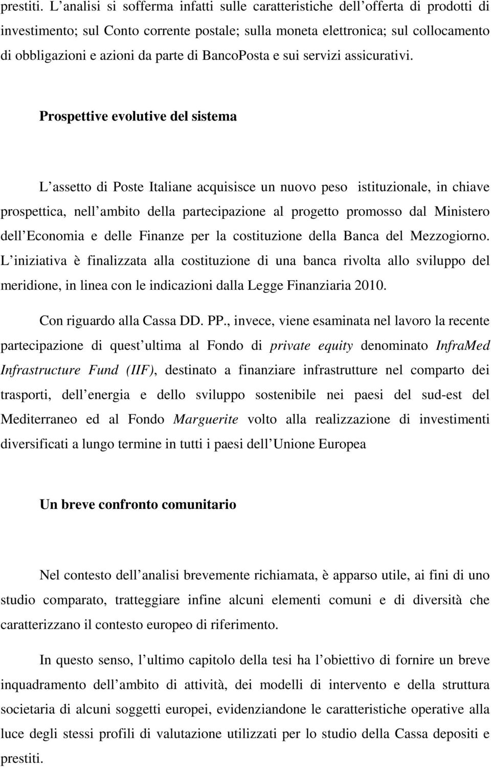 di BancoPosta e sui servizi assicurativi.