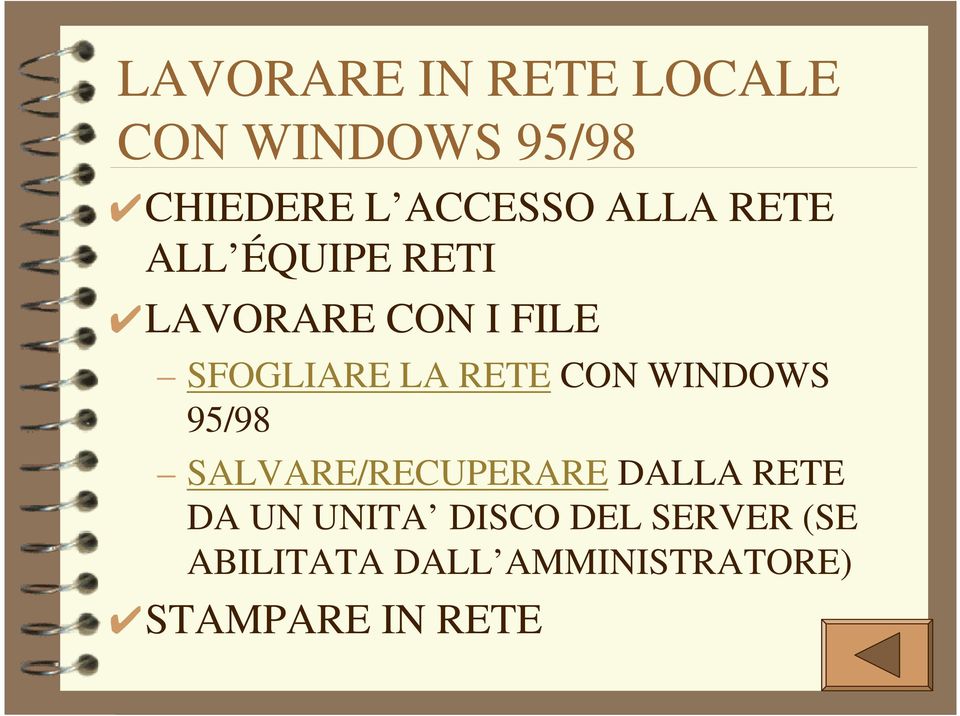 CON WINDOWS 95/98 SALVARE/RECUPERARE DALLA RETE DA UN UNITA