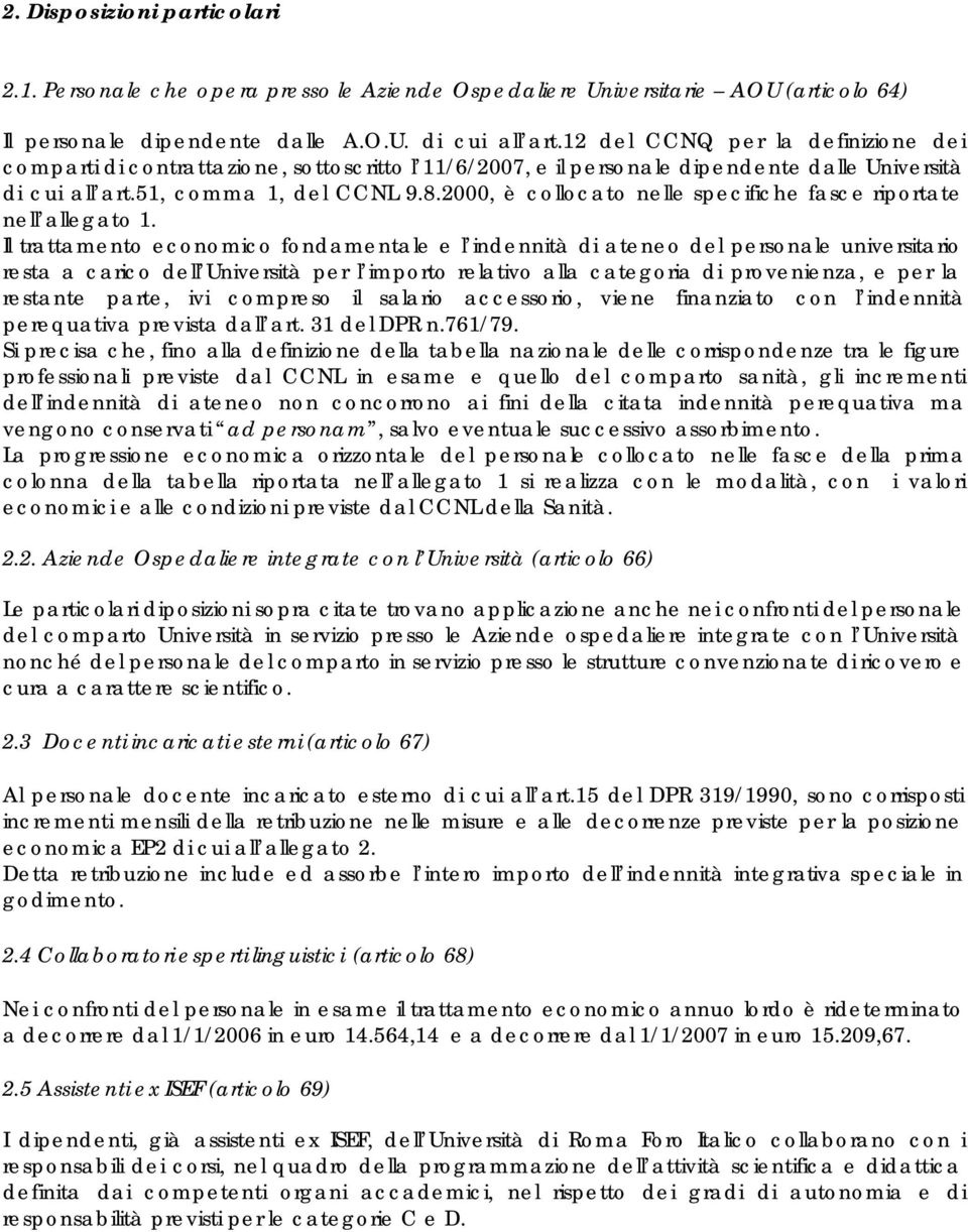 2000, è collocato nelle specifiche fasce riportate nell allegato 1.