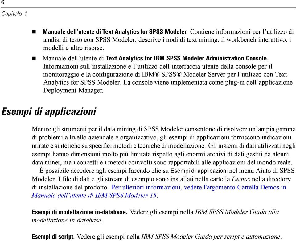 Manuale dell utente di Text Analytics for IBM SPSS Modeler Administration Console.