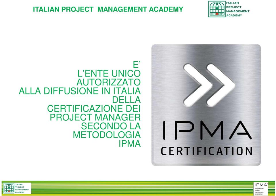 IN ITALIA DELLA CERTIFICAZIONE DEI