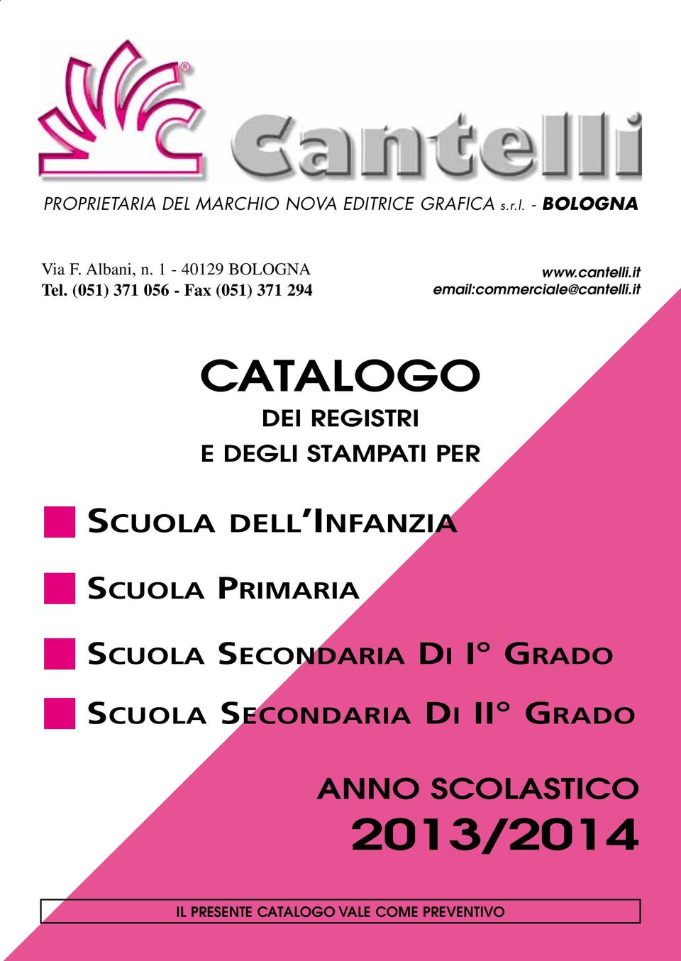 it catalogo di rgistri dgli stampati pr n Scuola dll Infanzia n Scuola Primaria n Scuola