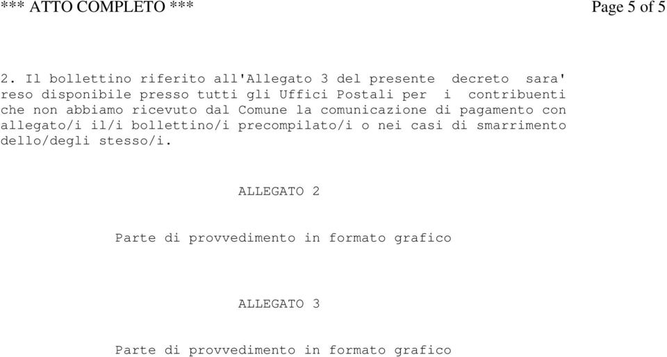 Uffici Postali per i contribuenti che non abbiamo ricevuto dal Comune la comunicazione di pagamento con