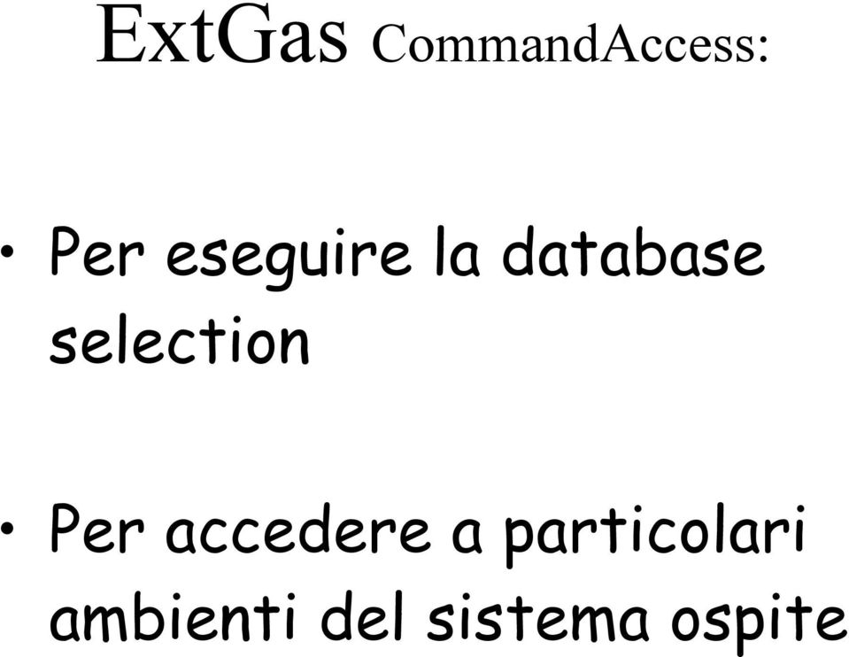 selection Per accedere a