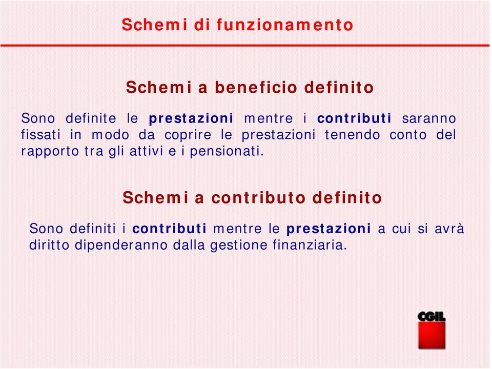 rapporto tra gli attivi e i pensionati.