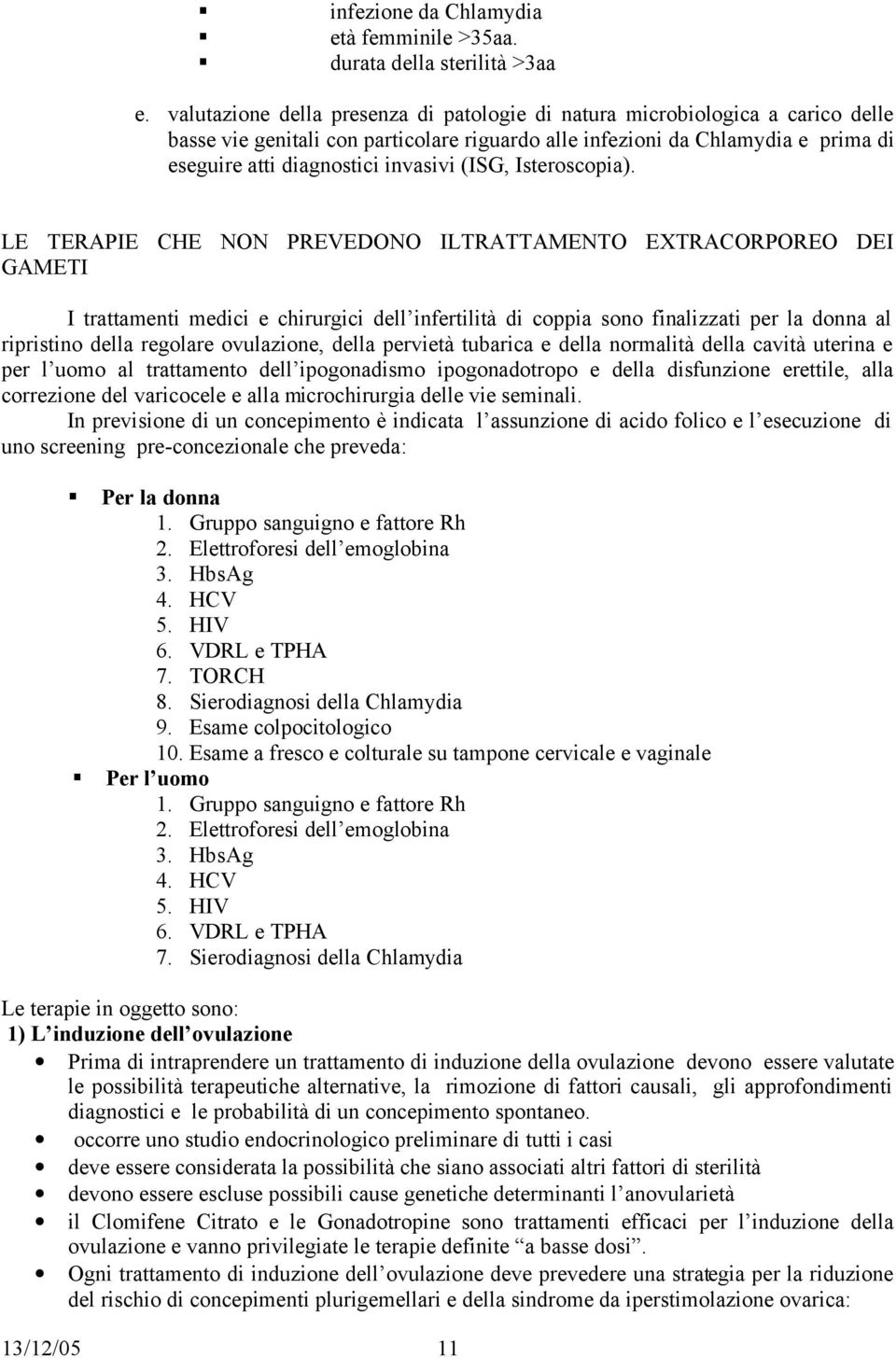 (ISG, Isteroscopia).