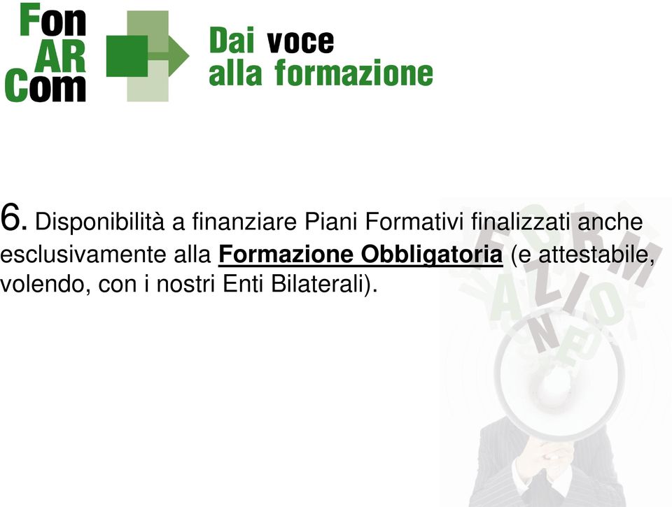 esclusivamente alla Formazione