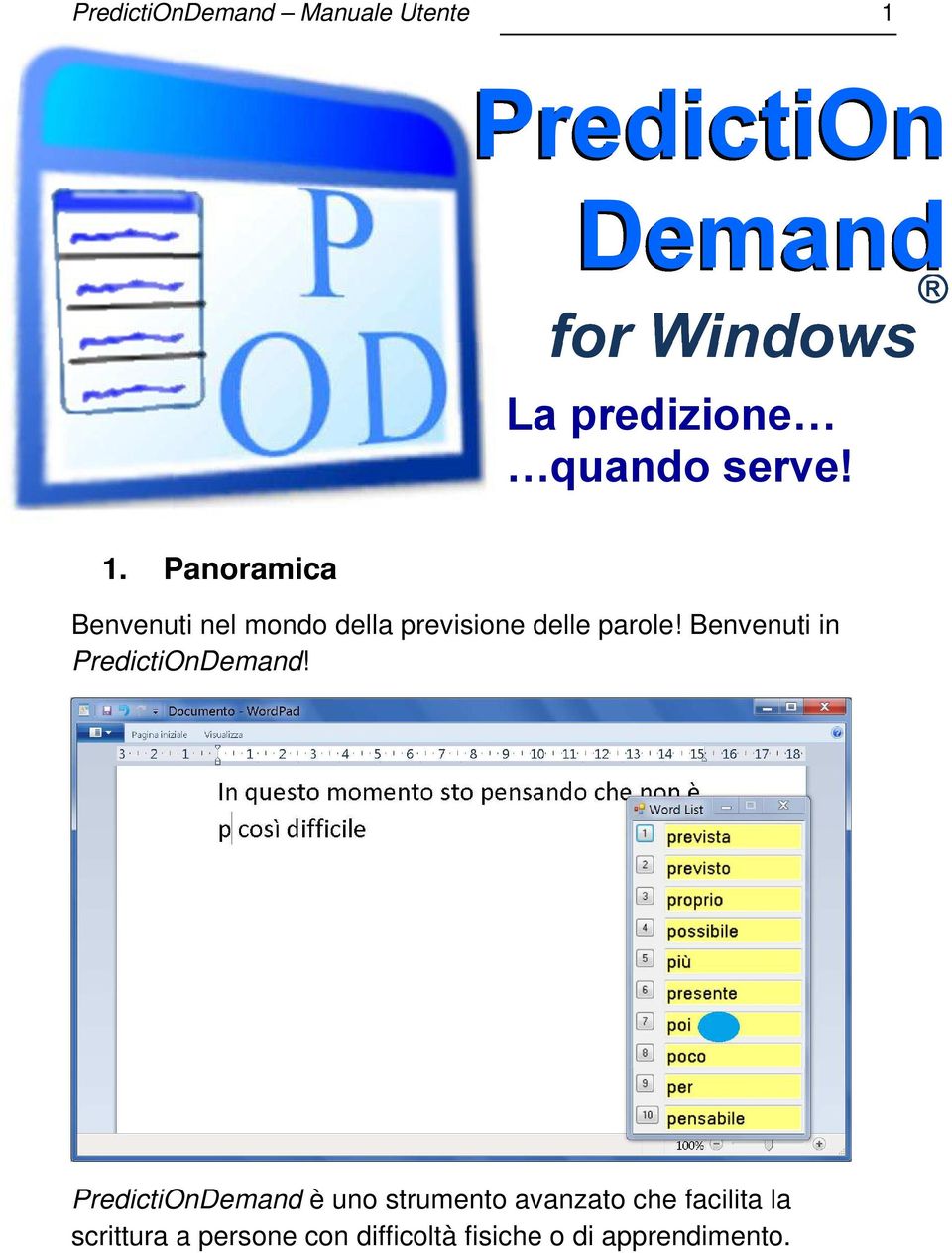 Panoramica Benvenuti nel mondo della previsione delle parole!