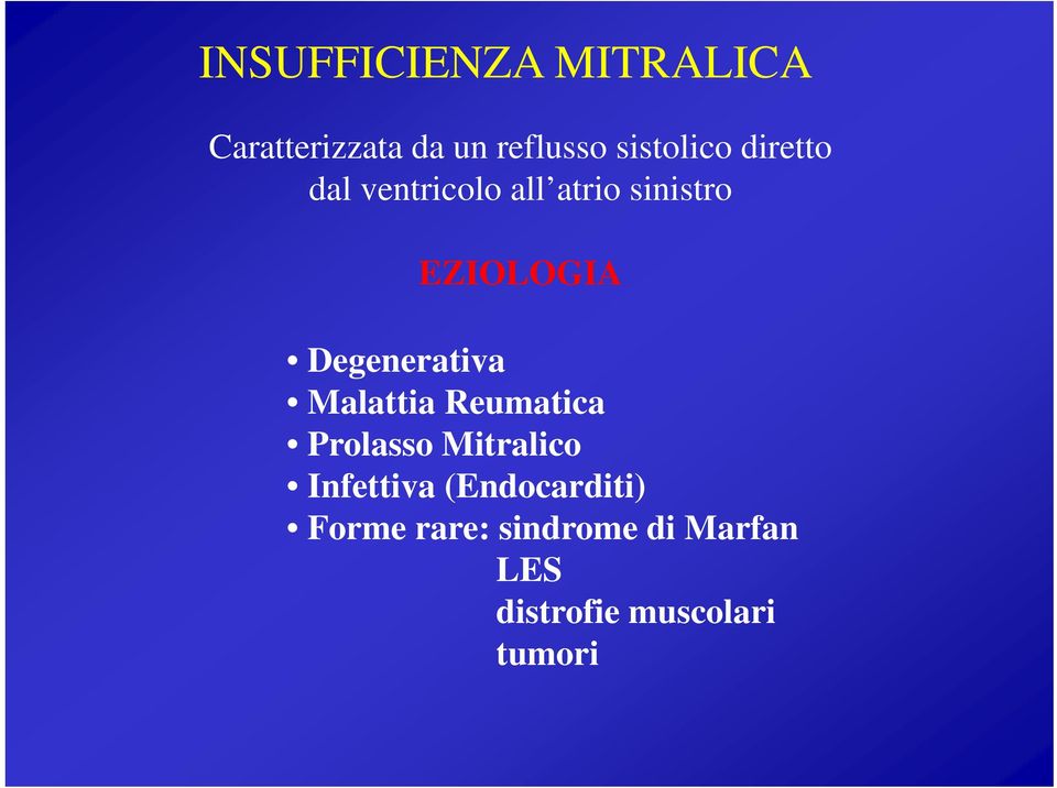 Degenerativa Malattia Reumatica Prolasso Mitralico Infettiva