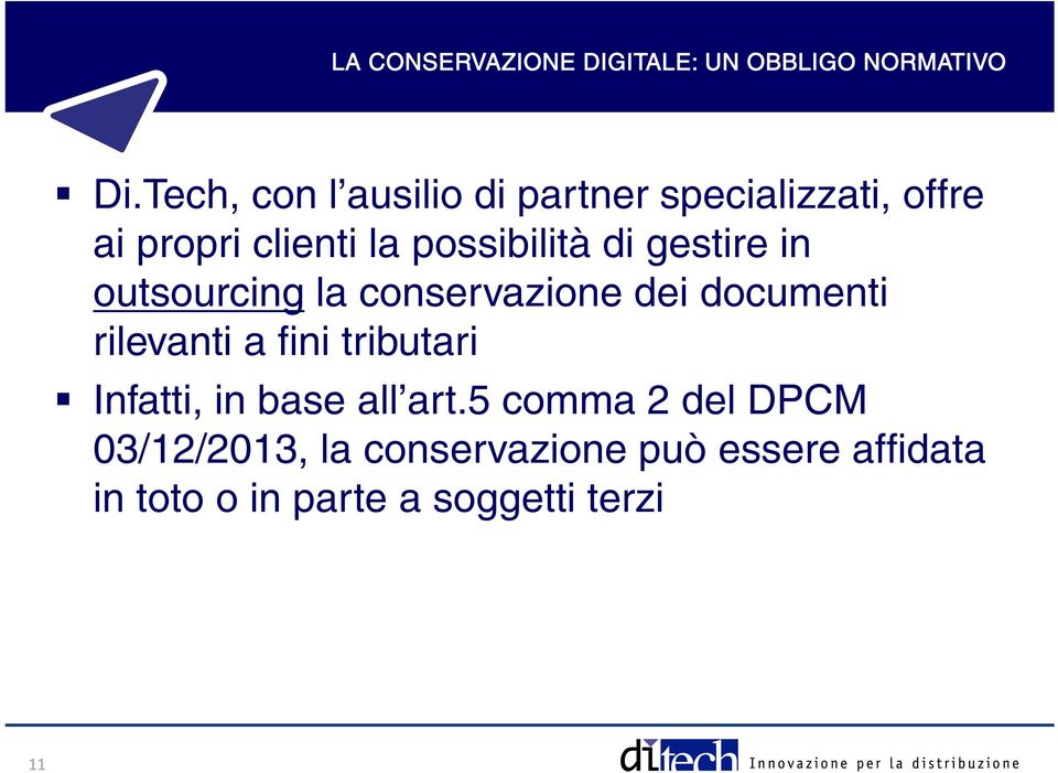 gestire in outsourcing la conservazione dei documenti rilevanti a fini tributari