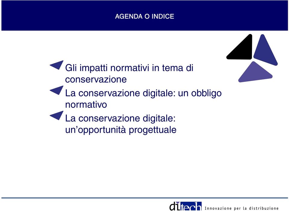 digitale: un obbligo normativo La