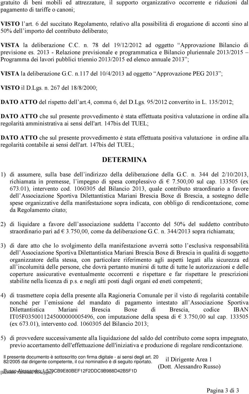78 del 19/12/2012 ad oggetto Approvazione Bilancio di previsione es.