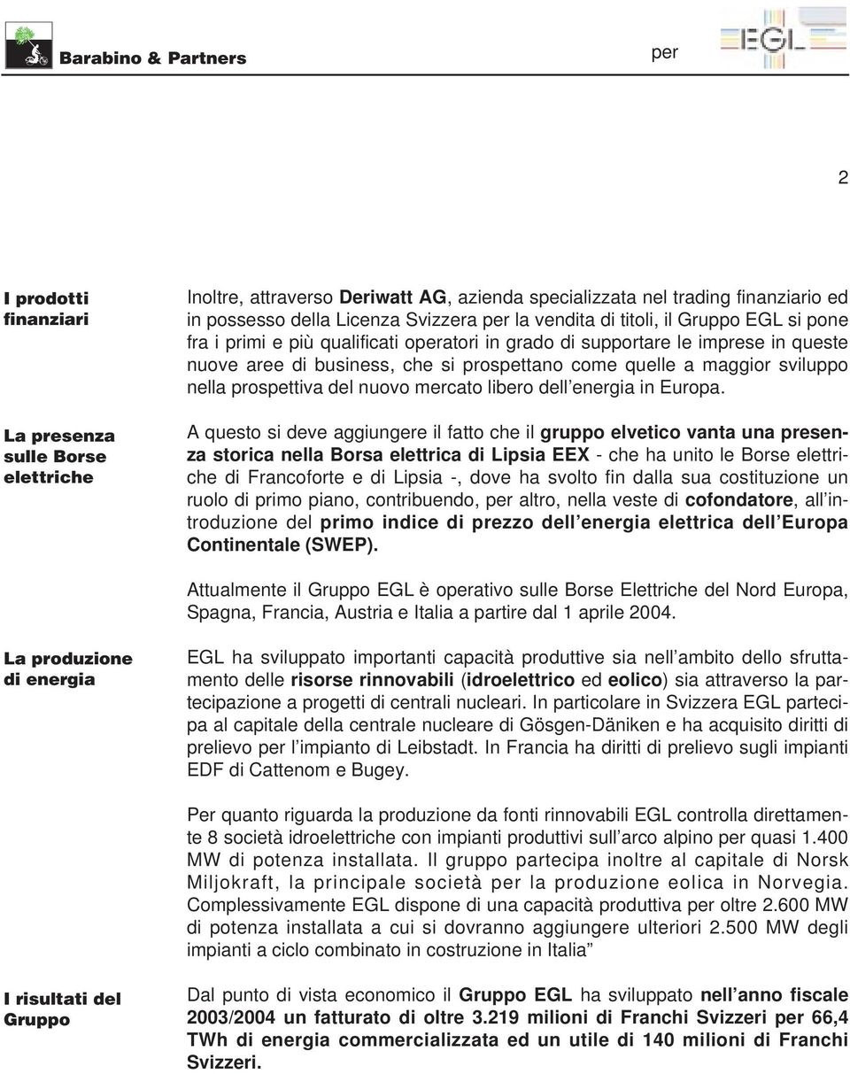 nuovo mercato libero dell energia in Europa.