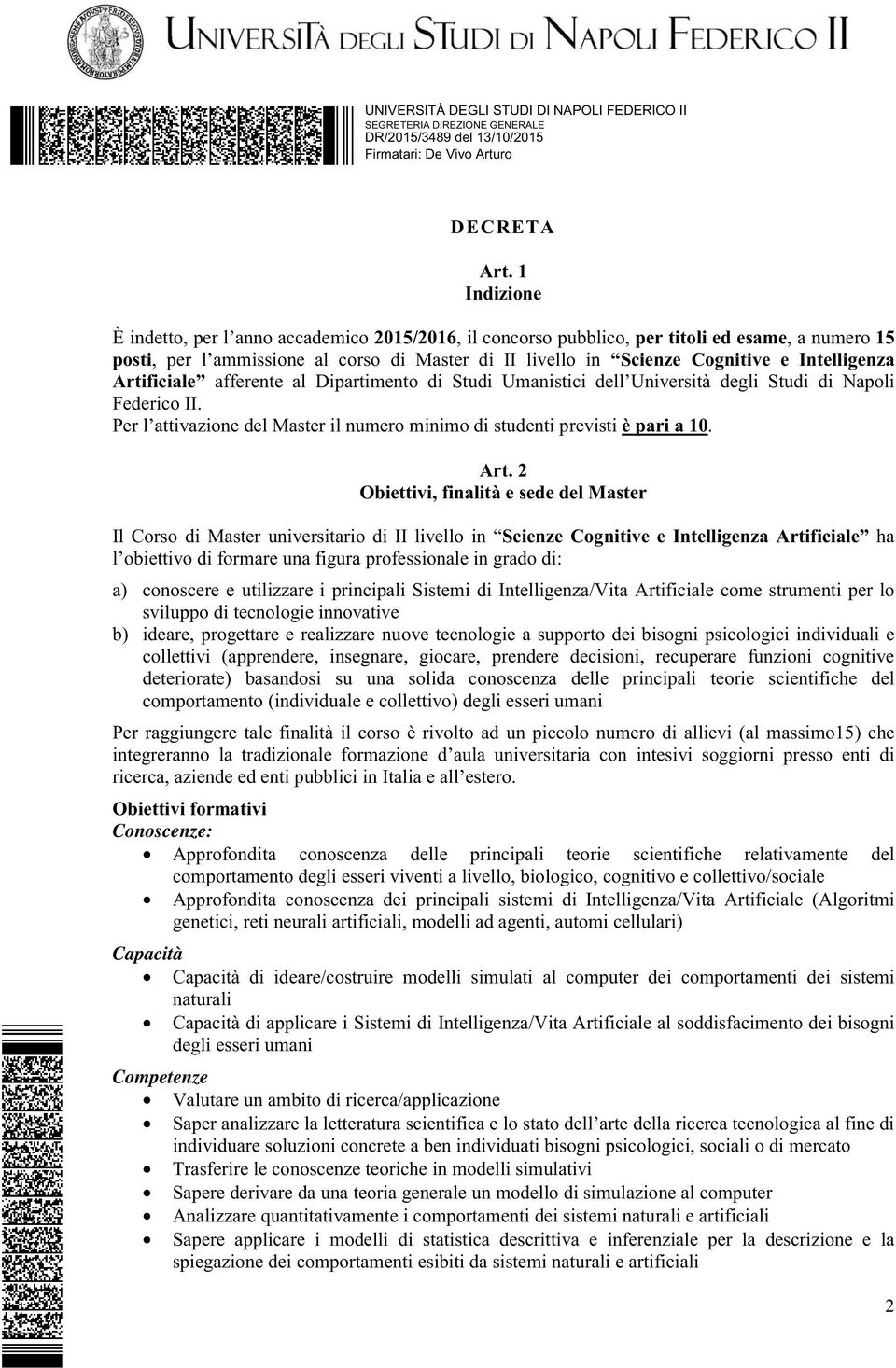 Intelligenza Artificiale afferente al Dipartimento di Studi Umanistici dell Università degli Studi di Napoli Federico II.