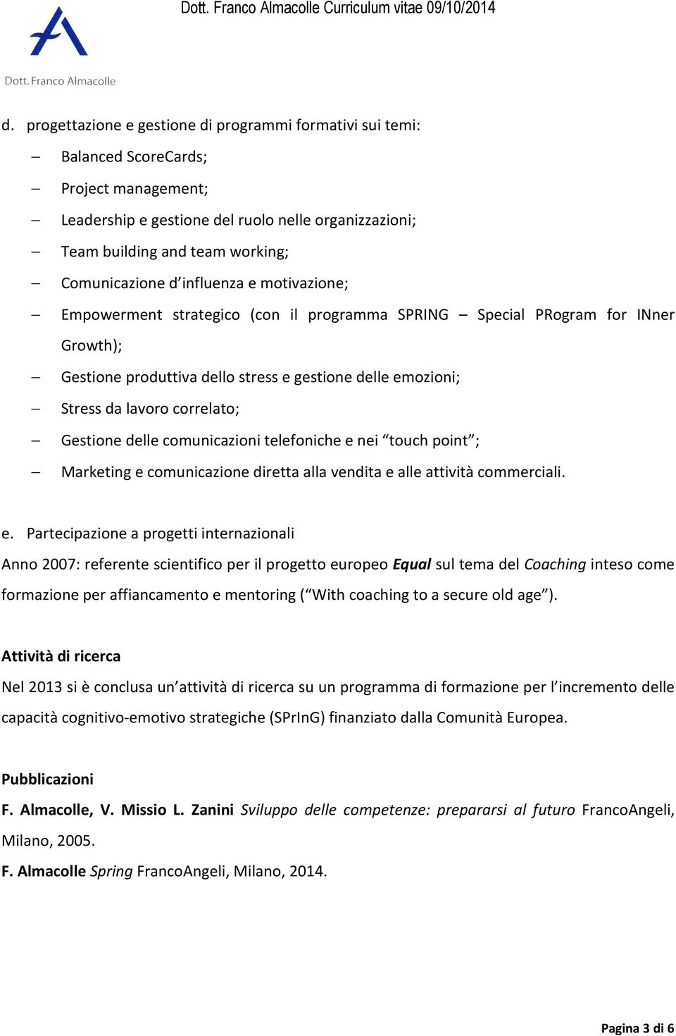 lavoro correlato; Gestione delle comunicazioni telefoniche e 