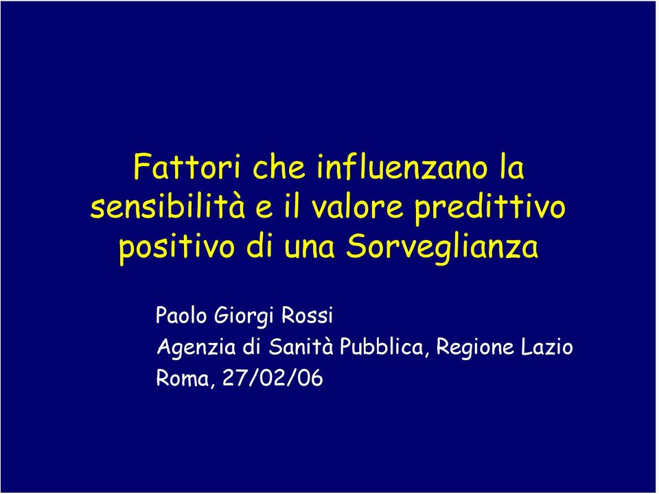 Sorveglianza Paolo Giorgi Rossi Agenzia