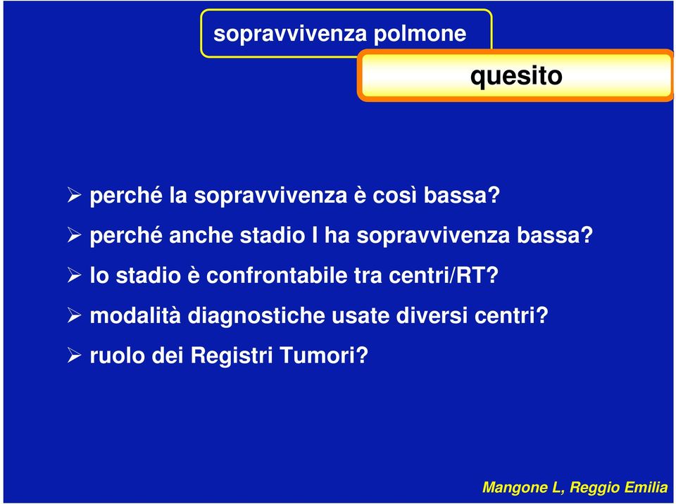 lo stadio è confrontabile tra centri/rt?