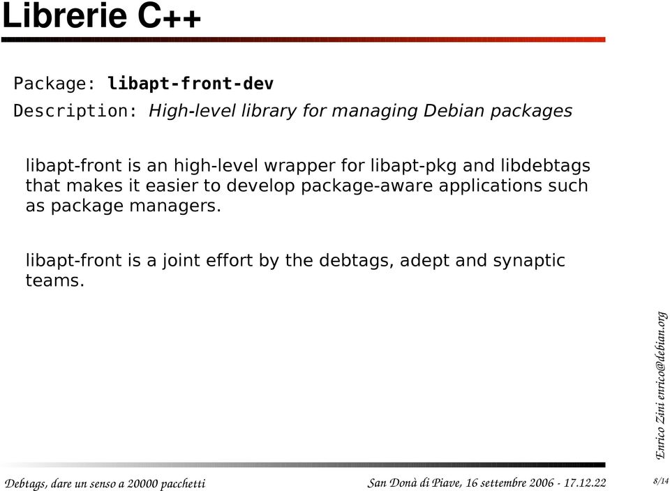 libdebtags that makes it easier to develop package-aware applications such as