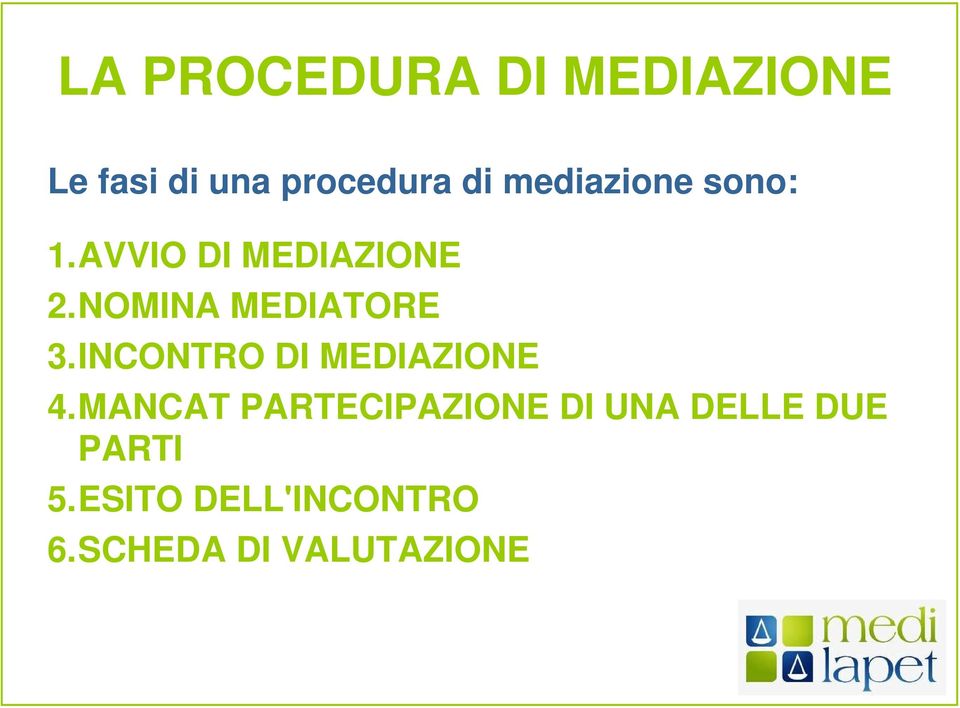 INCONTRO DI MEDIAZIONE 4.