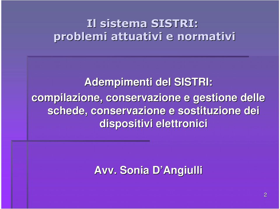 e gestione delle schede, conservazione e