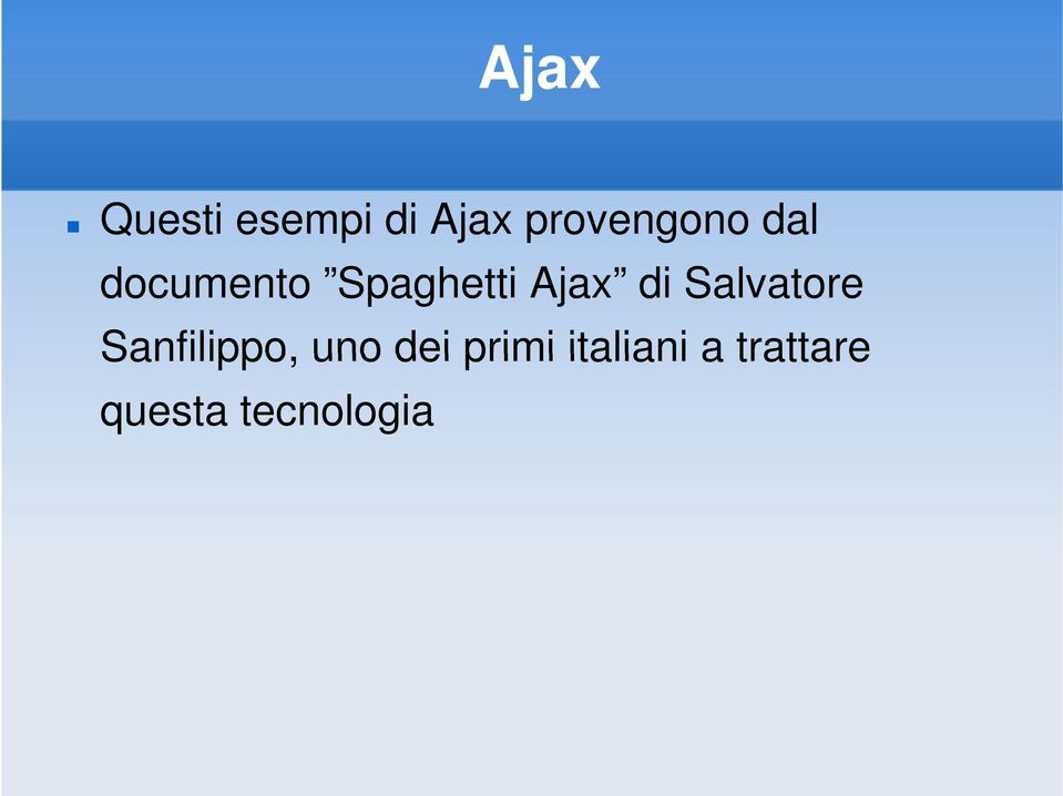 Ajax di Salvatore Sanfilippo, uno