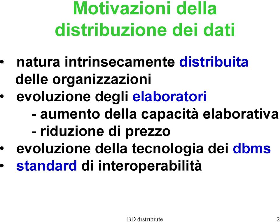 aumento della capacità elaborativa - riduzione di prezzo