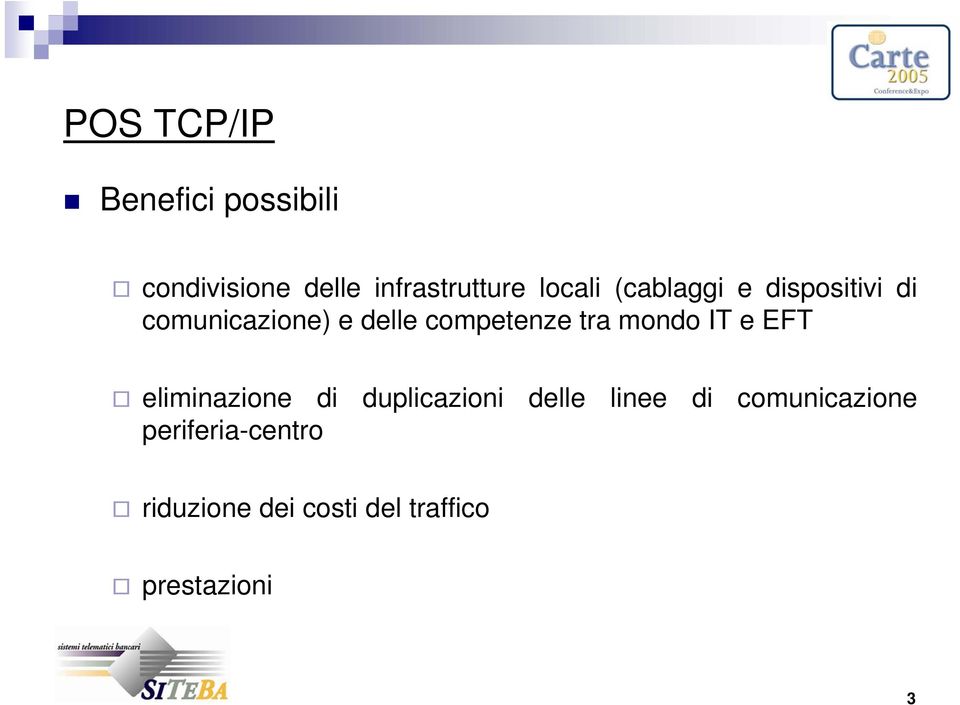 tra mondo IT e EFT eliminazione di duplicazioni delle linee di