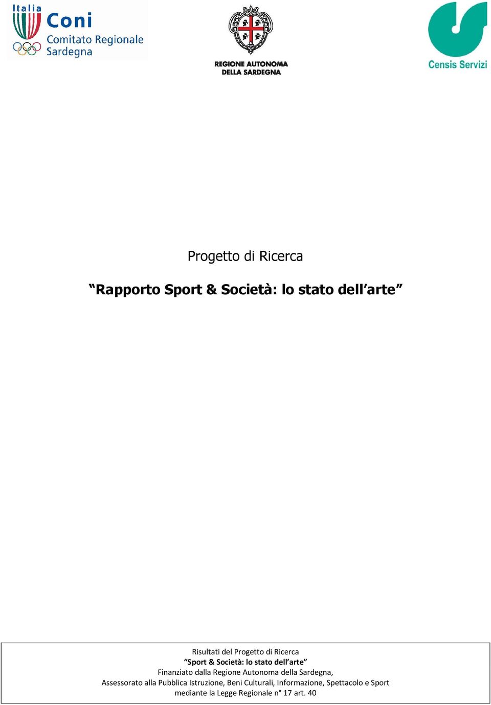 Regione Autonoma della Sardegna, Assessorato alla Pubblica Istruzione, Beni