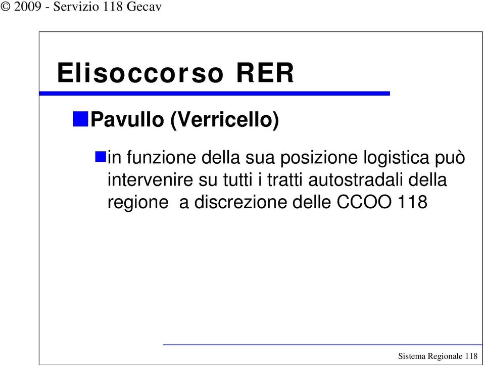 intervenire su tutti i tratti